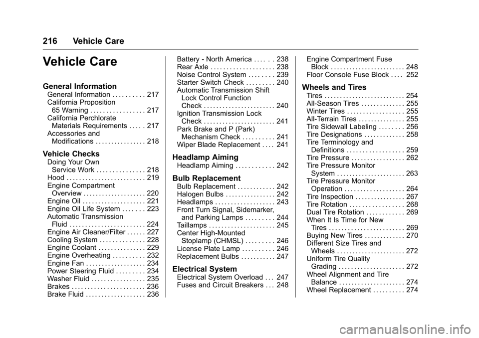 GMC SAVANA 2017  Owners Manual GMC Savana Owner Manual (GMNA-Localizing-U.S./Canada-9967828) -
2017 - crc - 6/29/17
216 Vehicle Care
Vehicle Care
General Information
General Information . . . . . . . . . . 217
California Propositio