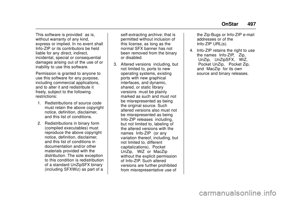 GMC SIERRA 2017 Owners Manual GMC Sierra/Sierra Denali Owner Manual (GMNA-Localizing-U.S./Canada/
Mexico-9955992) - 2017 - crc - 4/18/17
OnStar 497
This software is provided“as is,”
without warranty of any kind,
express or imp GMC SIERRA 2017 Owners Manual GMC Sierra/Sierra Denali Owner Manual (GMNA-Localizing-U.S./Canada/
Mexico-9955992) - 2017 - crc - 4/18/17
OnStar 497
This software is provided“as is,”
without warranty of any kind,
express or imp