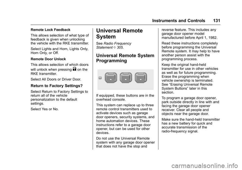 GMC TERRAIN 2017  Owners Manual GMC Terrain/Terrain Denali Owner Manual (GMNA-Localizing-U.S./Canada/
Mexico-9919509) - 2017 - crc - 8/16/16
Instruments and Controls 131
Remote Lock Feedback
This allows selection of what type of
fee