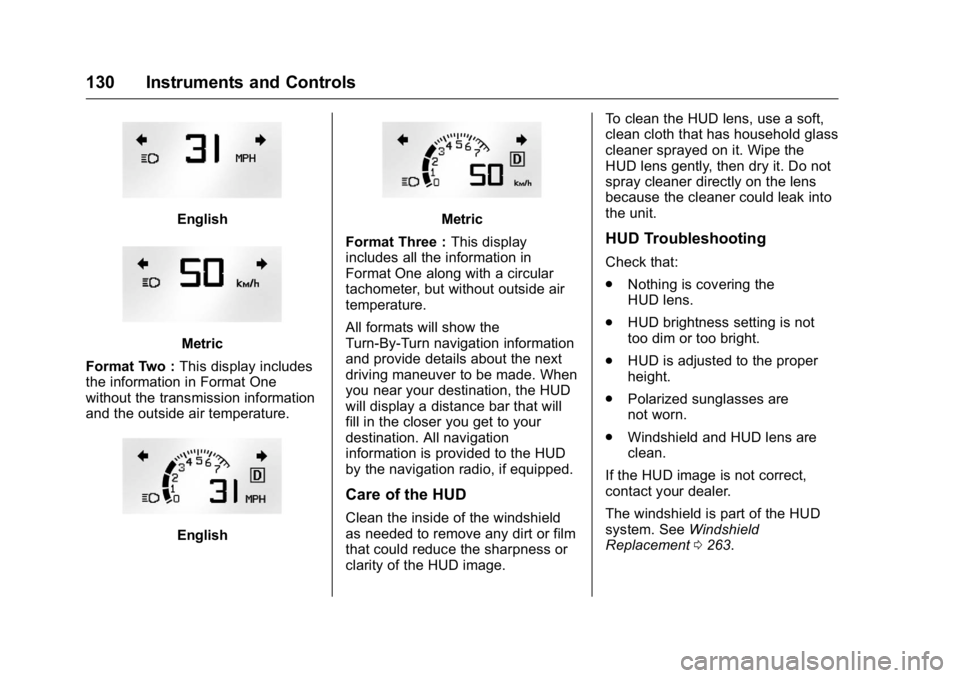 GMC ACADIA 2016  Owners Manual GMC Acadia/Acadia Denali Owner Manual (GMNA-Localizing-U.S./Canada/
Mexico-9159268) - 2016 - crc - 7/31/15
130 Instruments and Controls
English
Metric
Format Two : This display includes
the informatio