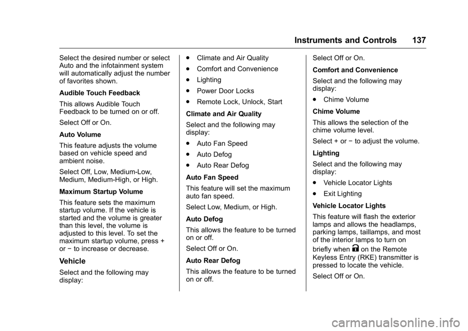 GMC CANYON 2016  Owners Manual GMC Canyon Owner Manual (GMNA-Localizing-U.S/Canada-9159361) -
2016 - crc - 8/25/15
Instruments and Controls 137
Select the desired number or select
Auto and the infotainment system
will automatically