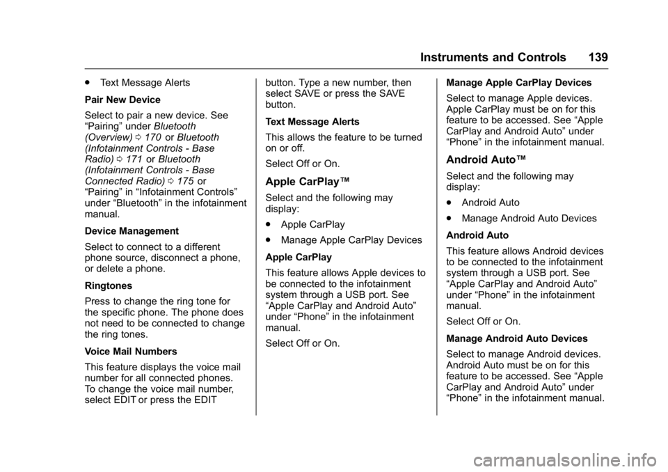 GMC CANYON 2016  Owners Manual GMC Canyon Owner Manual (GMNA-Localizing-U.S/Canada-9159361) -
2016 - crc - 8/25/15
Instruments and Controls 139
.Text Message Alerts
Pair New Device
Select to pair a new device. See
“Pairing” und