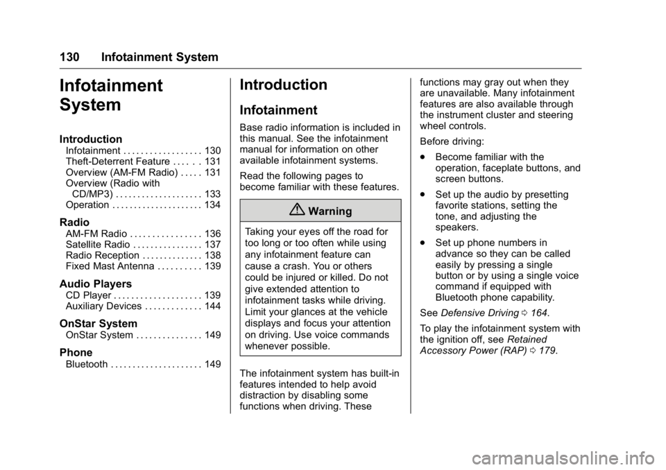 GMC SAVANA 2016  Owners Manual GMC Savana Owner Manual (GMNA-Localizing-U.S./Canada-9159232) -
2016 - crc - 11/11/15
130 Infotainment System
Infotainment
System
Introduction
Infotainment . . . . . . . . . . . . . . . . . . 130
Thef