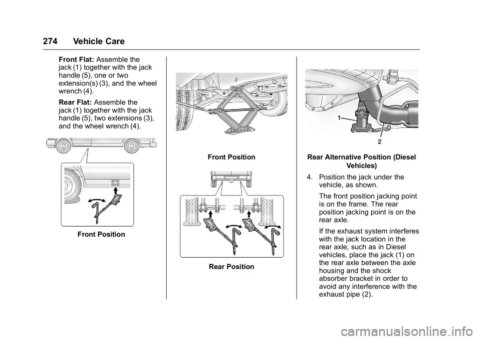 GMC SAVANA 2016  Owners Manual GMC Savana Owner Manual (GMNA-Localizing-U.S./Canada-9159232) -
2016 - crc - 11/11/15
274 Vehicle Care
Front Flat:Assemble the
jack (1) together with the jack
handle (5), one or two
extension(s) (3), 