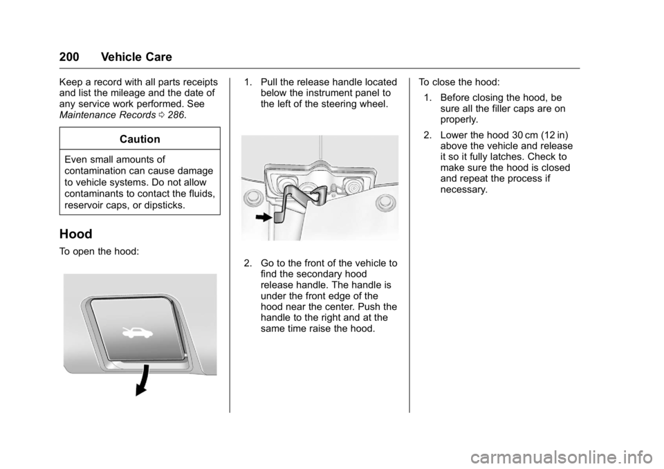 GMC TERRAIN 2016  Owners Manual GMC Terrain/Terrain Denali Owner Manual (GMNA-Localizing-U.S./Canada/
Mexico-9234776) - 2016 - crc - 10/12/15
200 Vehicle Care
Keep a record with all parts receipts
and list the mileage and the date o