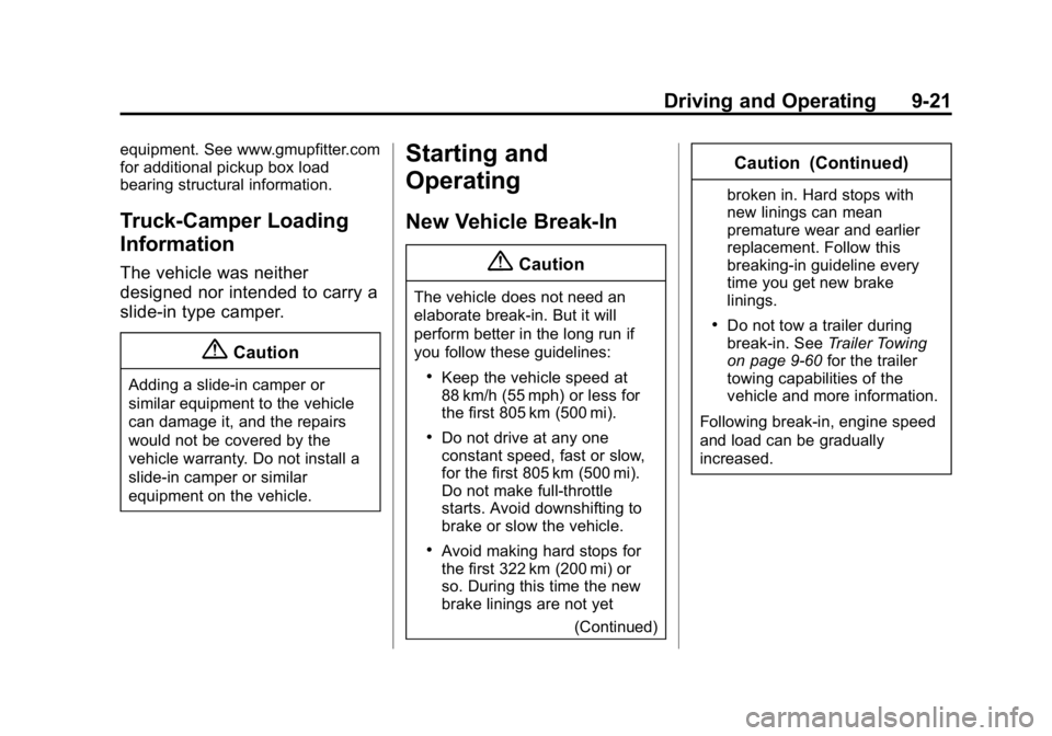 GMC CANYON 2015  Owners Manual Black plate (21,1)GMC Canyon Owner Manual (GMNA-Localizing-U.S./Canada-7587000) -
2015 - CRC - 3/17/15
Driving and Operating 9-21
equipment. See www.gmupfitter.com
for additional pickup box load
beari