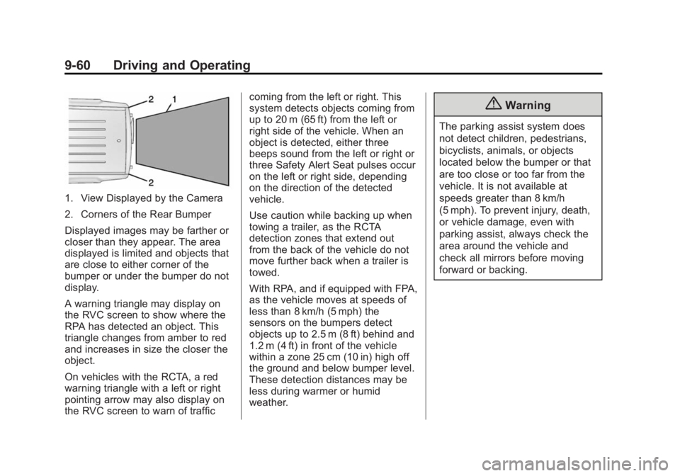 GMC YUKON 2015  Owners Manual Black plate (60,1)GMC Yukon/Yukon XL Owner Manual (GMNA-Localizing-U.S./Canada/
Mexico-7063682) - 2015 - CRC - 6/5/14
9-60 Driving and Operating
1. View Displayed by the Camera
2. Corners of the Rear 