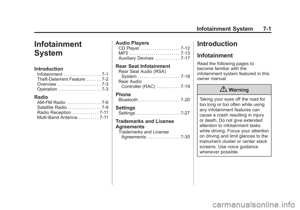 GMC ACADIA 2014  Owners Manual Black plate (1,1)GMC Acadia/Acadia Denali Owner Manual (GMNA-Localizing-U.S./Canada/
Mexico-6014315) - 2014 - crc - 8/15/13
Infotainment System 7-1
Infotainment
System
Introduction
Infotainment . . . 