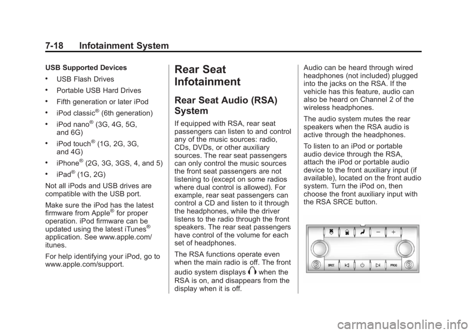 GMC ACADIA 2014 Owners Manual Black plate (18,1)GMC Acadia/Acadia Denali Owner Manual (GMNA-Localizing-U.S./Canada/
Mexico-6014315) - 2014 - crc - 8/15/13
7-18 Infotainment System
USB Supported Devices
.USB Flash Drives
.Portable GMC ACADIA 2014 Owners Manual Black plate (18,1)GMC Acadia/Acadia Denali Owner Manual (GMNA-Localizing-U.S./Canada/
Mexico-6014315) - 2014 - crc - 8/15/13
7-18 Infotainment System
USB Supported Devices
.USB Flash Drives
.Portable