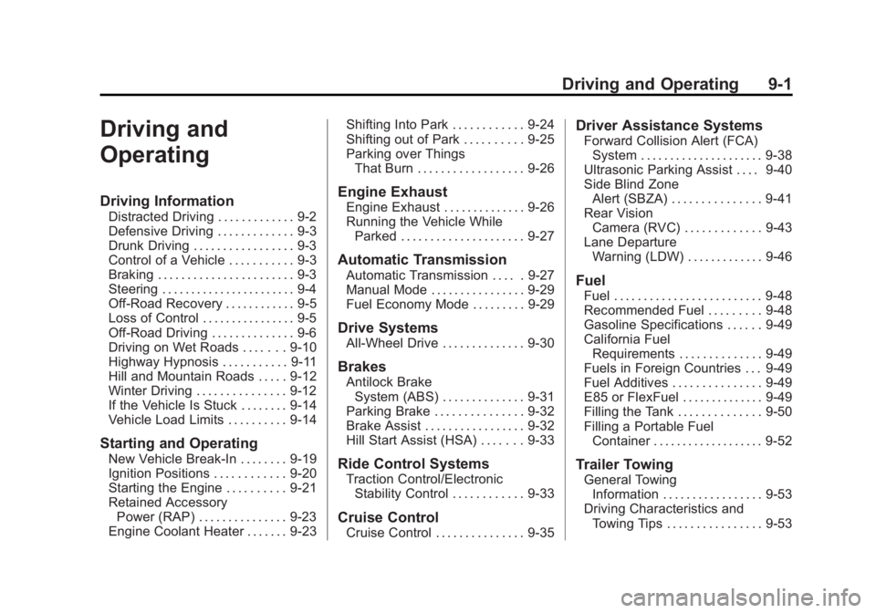 GMC TERRAIN 2014  Owners Manual Black plate (1,1)GMC Terrain/Terrain Denali Owner Manual (GMNA-Localizing-U.S./Canada/
Mexico-6081485) - 2014 - CRC - 12/6/13
Driving and Operating 9-1
Driving and
Operating
Driving Information
Distra