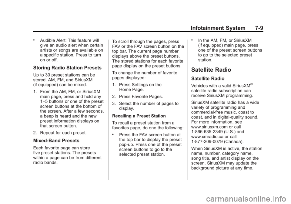 GMC ACADIA 2013 User Guide Black plate (9,1)Acadia/Acadia Denali Owner Manual - 2013 - crc2 - 12/11/12
Infotainment System 7-9
.Audible Alert: This feature will
give an audio alert when certain
artists or songs are available on