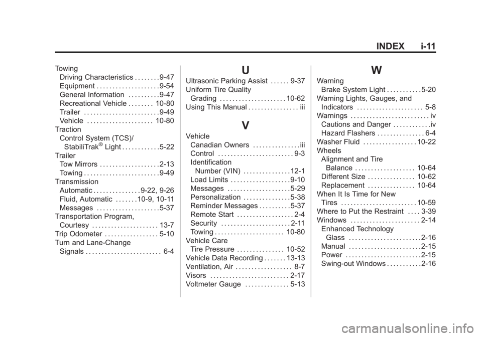 GMC SAVANA 2013  Owners Manual Black plate (11,1)GMC Savana Owner Manual - 2013 - 2nd Edition - 9/25/12
INDEX i-11
TowingDriving Characteristics . . . . . . . . 9-47
Equipment . . . . . . . . . . . . . . . . . . . . 9-54
General In