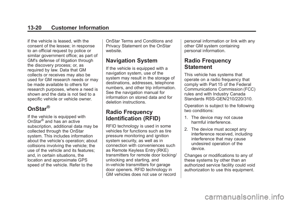 GMC SIERRA 2013  Owners Manual Black plate (20,1)GMC Sierra Owner Manual - 2013 - crc - 8/14/12
13-20 Customer Information
if the vehicle is leased, with the
consent of the lessee; in response
to an official request by police or
si