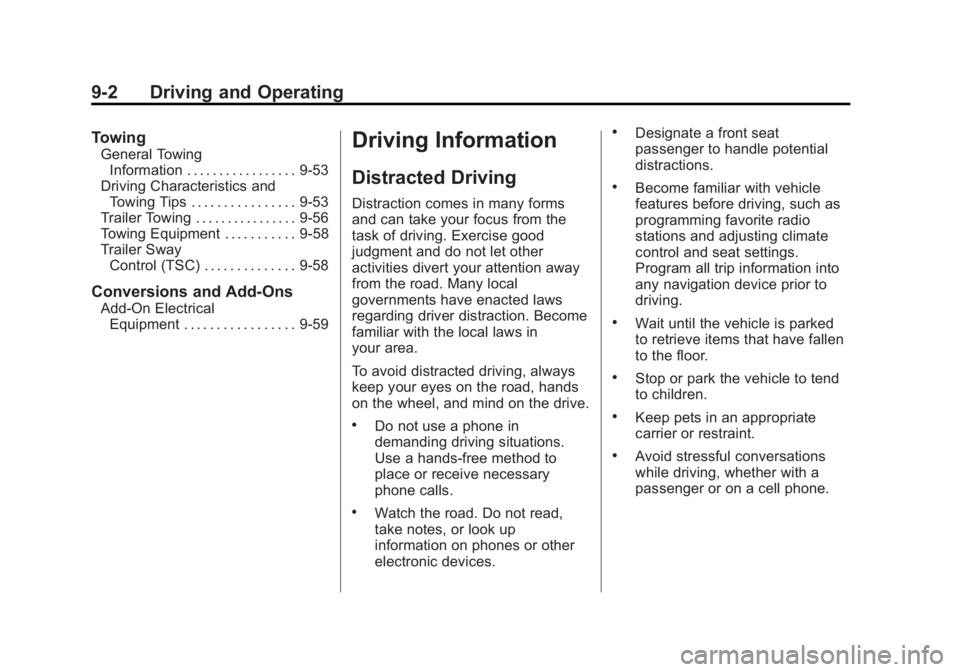 GMC TERRAIN 2013  Owners Manual Black plate (2,1)GMC Terrain/Terrain Denali Owner Manual - 2013 - crc 1st edition - 5/8/12
9-2 Driving and Operating
Towing
General TowingInformation . . . . . . . . . . . . . . . . . 9-53
Driving Cha