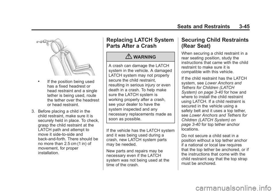 GMC TERRAIN 2013  Owners Manual Black plate (45,1)GMC Terrain/Terrain Denali Owner Manual - 2013 - crc 1st edition - 5/8/12
Seats and Restraints 3-45
.If the position being used
has a fixed headrest or
head restraint and a single
te