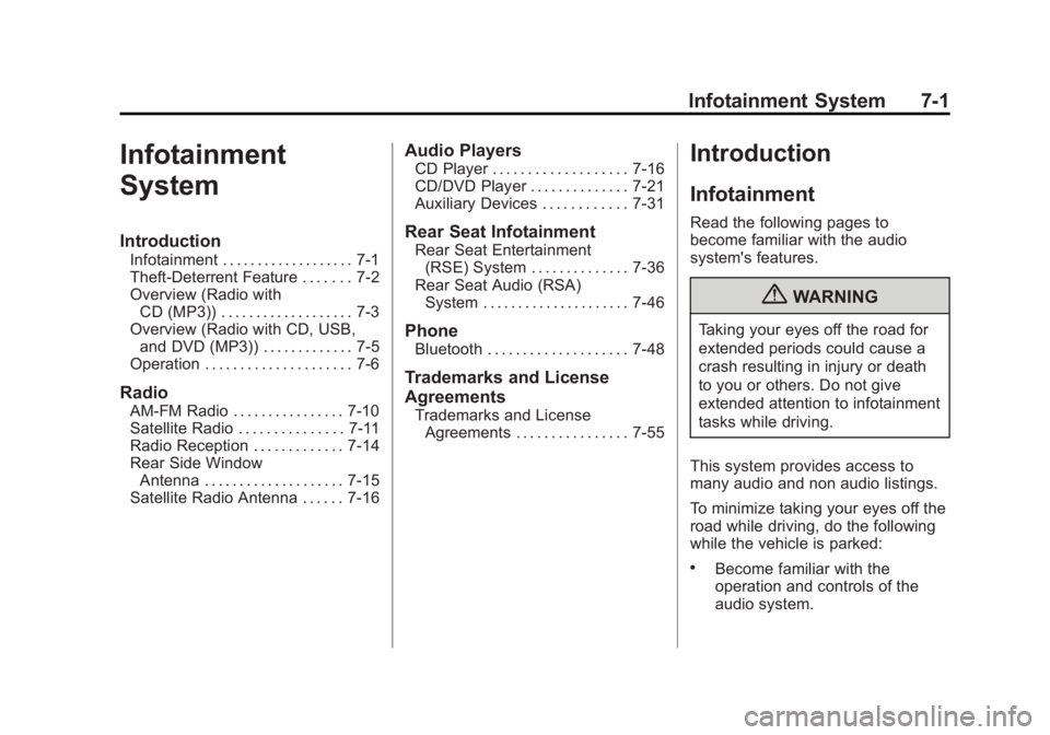 GMC YUKON 2013  Owners Manual Black plate (1,1)GMC Yukon/Yukon XL Owner Manual - 2013 - CRC 2nd edition - 8/15/12
Infotainment System 7-1
Infotainment
System
Introduction
Infotainment . . . . . . . . . . . . . . . . . . . 7-1
Thef