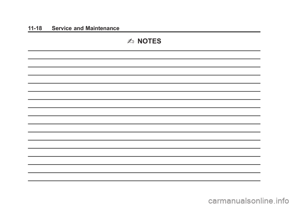 GMC YUKON 2013 Owners Manual Black plate (18,1)GMC Yukon/Yukon XL Owner Manual - 2013 - CRC 2nd edition - 8/15/12
11-18 Service and Maintenance
2NOTES GMC YUKON 2013 Owners Manual Black plate (18,1)GMC Yukon/Yukon XL Owner Manual - 2013 - CRC 2nd edition - 8/15/12
11-18 Service and Maintenance
2NOTES