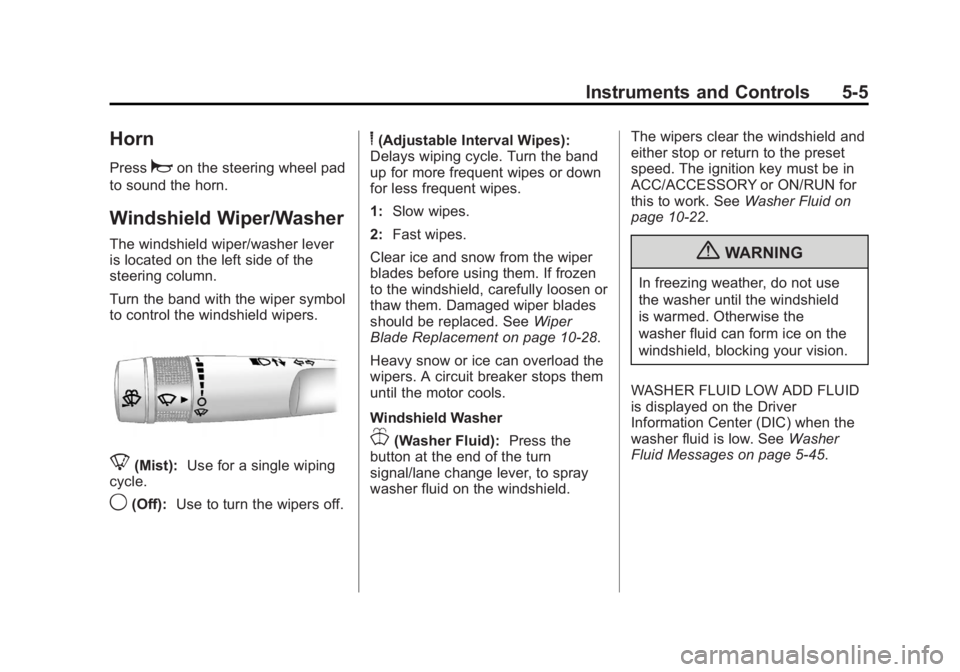 GMC ACADIA 2012  Owners Manual Black plate (5,1)GMC Acadia/Acadia Denali Owner Manual - 2012
Instruments and Controls 5-5
Horn
Pressaon the steering wheel pad
to sound the horn.
Windshield Wiper/Washer
The windshield wiper/washer l