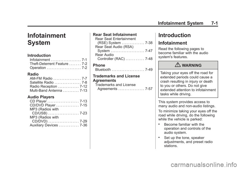 GMC ACADIA 2012 User Guide Black plate (1,1)GMC Acadia/Acadia Denali Owner Manual - 2012
Infotainment System 7-1
Infotainment
System
Introduction
Infotainment . . . . . . . . . . . . . . . . . . . 7-1
Theft-Deterrent Feature . 