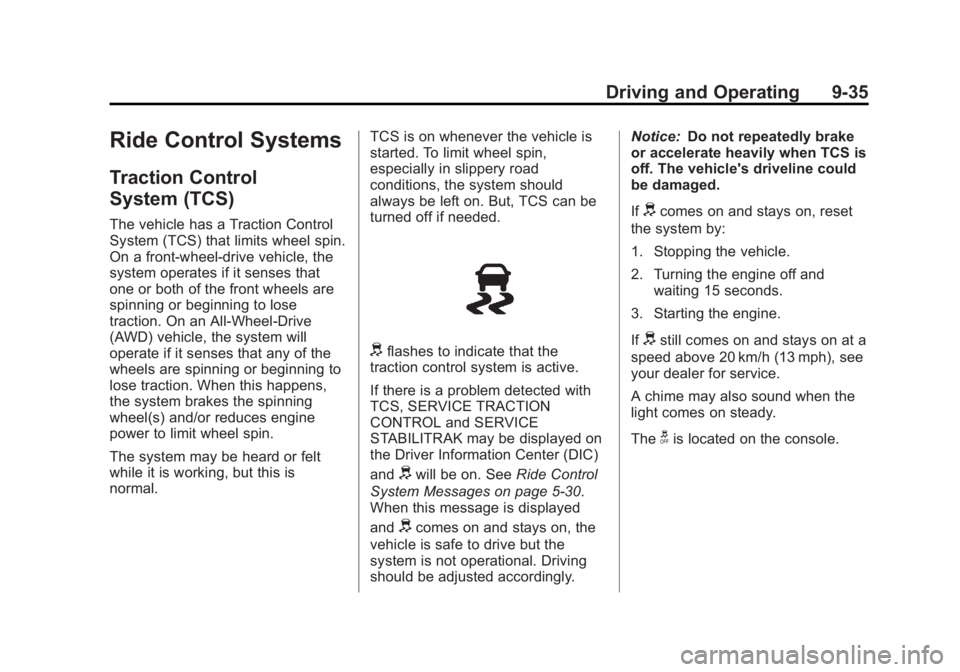 GMC TERRAIN 2012  Owners Manual Black plate (35,1)GMC Terrain Owner Manual (Include Mex) - 2012
Driving and Operating 9-35
Ride Control Systems
Traction Control
System (TCS)
The vehicle has a Traction Control
System (TCS) that limit