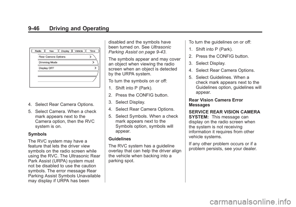 GMC TERRAIN 2012 Manual PDF Black plate (46,1)GMC Terrain Owner Manual (Include Mex) - 2012
9-46 Driving and Operating
4. Select Rear Camera Options.
5. Select Camera. When a checkmark appears next to the
Camera option, then the GMC TERRAIN 2012 Manual PDF Black plate (46,1)GMC Terrain Owner Manual (Include Mex) - 2012
9-46 Driving and Operating
4. Select Rear Camera Options.
5. Select Camera. When a checkmark appears next to the
Camera option, then the