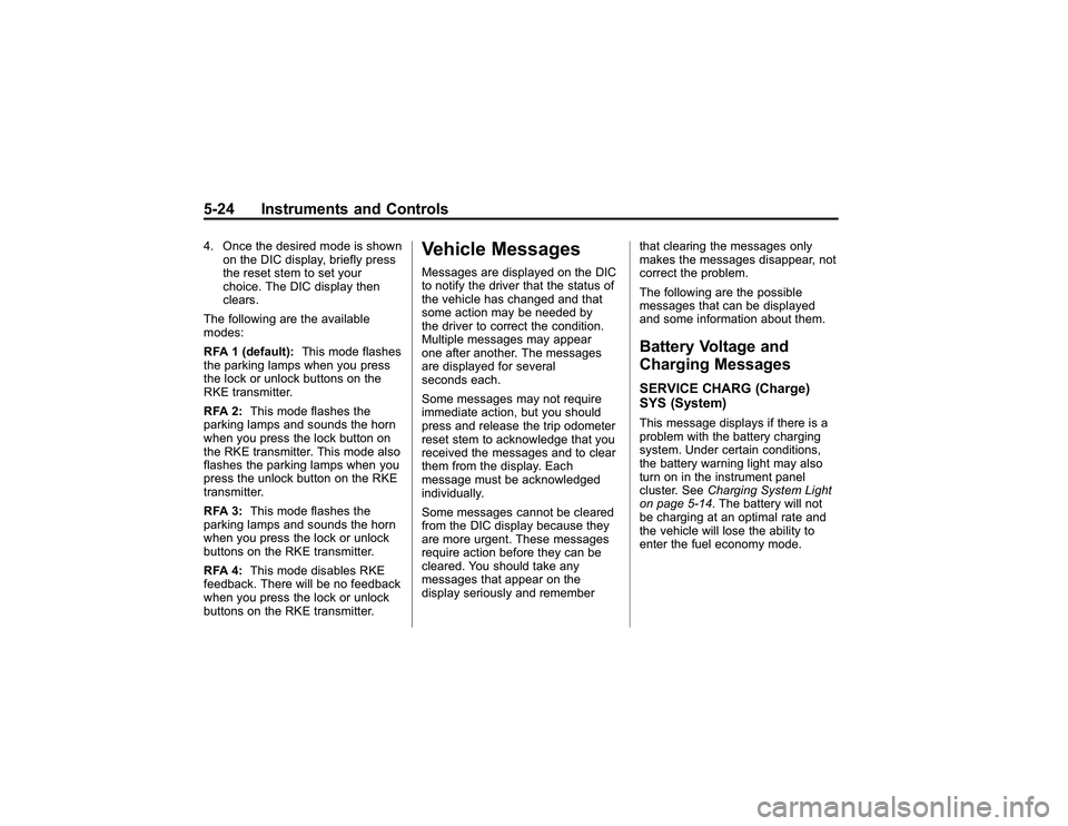 GMC CANYON 2011 Owners Manual Bla ck pla te (2 4,1 )
G M C Can yon Owner M an ual - 2011
5 -2 4 In str u m en ts an d Contr o ls4 . Once th e de sir e d mod e is sh ow n
o n th e DIC dis p la y, brie fly pre ss
t h e re se t ste m GMC CANYON 2011 Owners Manual Bla ck pla te (2 4,1 )
G M C Can yon Owner M an ual - 2011
5 -2 4 In str u m en ts an d Contr o ls4 . Once th e de sir e d mod e is sh ow n
o n th e DIC dis p la y, brie fly pre ss
t h e re se t ste m
