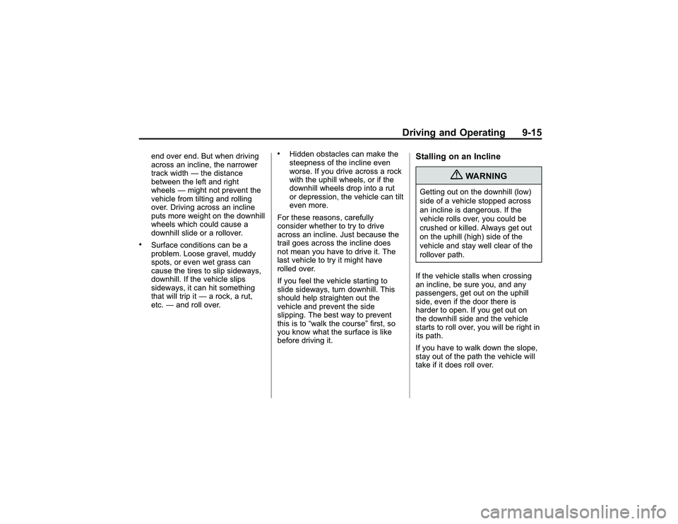 GMC CANYON 2011  Owners Manual Bla ck pla te (1 5,1 )
G M C Can yon Owner M an ual - 2011
D riv in g an d Opera tin g 9-1 5
e nd ove r end. B ut w hen driv in g
a cro ss an in clin e, th e narro w er
t r a ck wid th  th e dis ta n