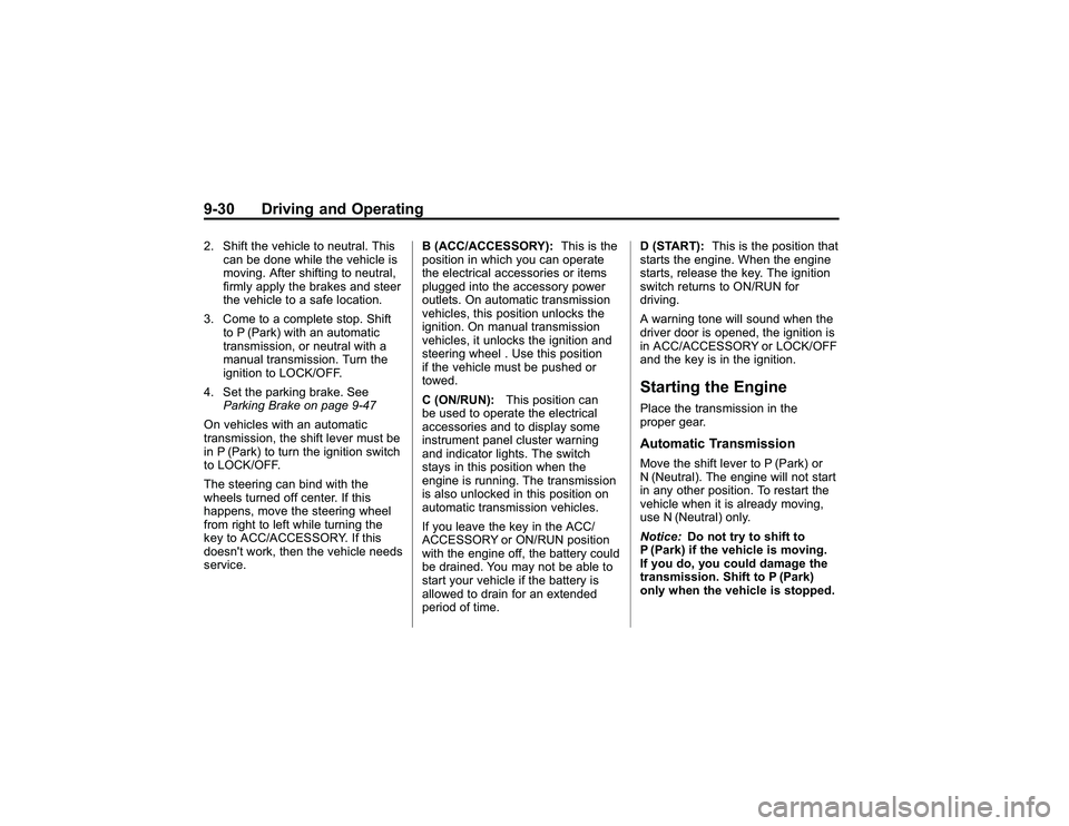 GMC CANYON 2011  Owners Manual Bla ck pla te (3 0,1 )
G M C Can yon Owner M an ual - 2011
9 -3 0 Driv in g an d Opera tin g2. Shif t th e ve hic le to ne utr a l. T his
c a n be do ne while th e ve h ic le is
m ovin g. A fte r sh i GMC CANYON 2011  Owners Manual Bla ck pla te (3 0,1 )
G M C Can yon Owner M an ual - 2011
9 -3 0 Driv in g an d Opera tin g2. Shif t th e ve hic le to ne utr a l. T his
c a n be do ne while th e ve h ic le is
m ovin g. A fte r sh i