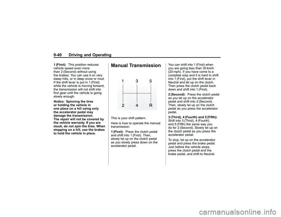GMC CANYON 2011  Owners Manual Bla ck pla te (4 0,1 )
G M C Can yon Owner M an ual - 2011
9 -4 0 Driv in g an d Opera tin g1 (F ir s t): This posit io n re duce s
v e hic le sp ee d eve n more
t h an 2(S eco nd) w it h o ut usin g
 GMC CANYON 2011  Owners Manual Bla ck pla te (4 0,1 )
G M C Can yon Owner M an ual - 2011
9 -4 0 Driv in g an d Opera tin g1 (F ir s t): This posit io n re duce s
v e hic le sp ee d eve n more
t h an 2(S eco nd) w it h o ut usin g