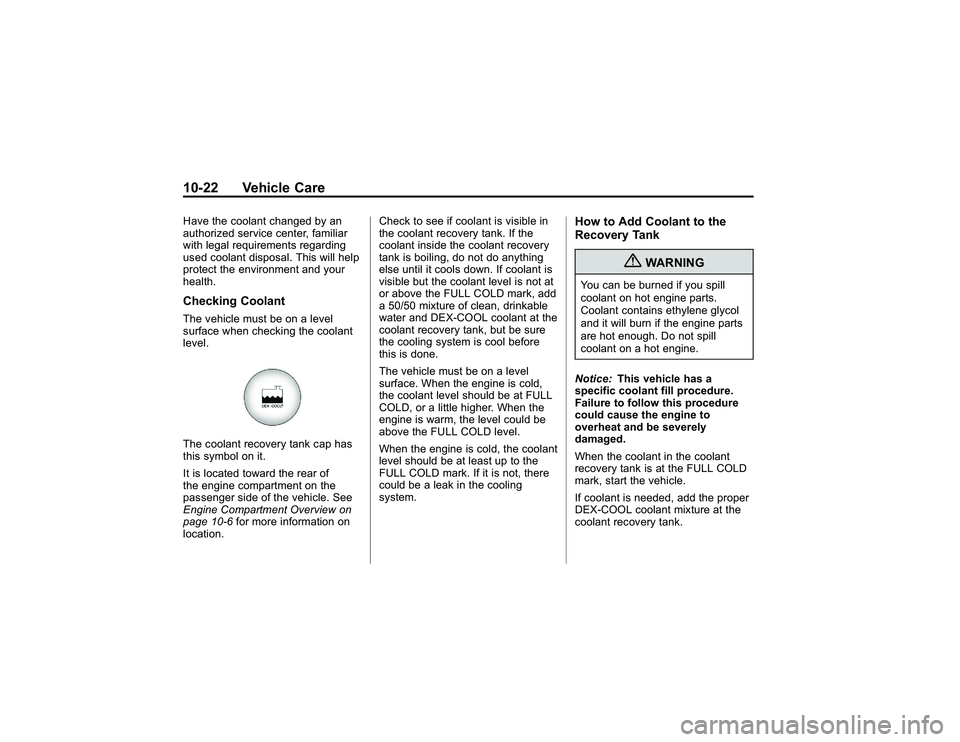 GMC CANYON 2011  Owners Manual Bla ck pla te (2 2,1 )
G M C Can yon Owner M an ual - 2011
1 0-2 2 Veh ic le CareH ave th e co ola n t ch ang ed by an
a uth oriz e d se rv ic e ce nte r, fa m ilia r
w it h le ga lre qu ir e m ents r