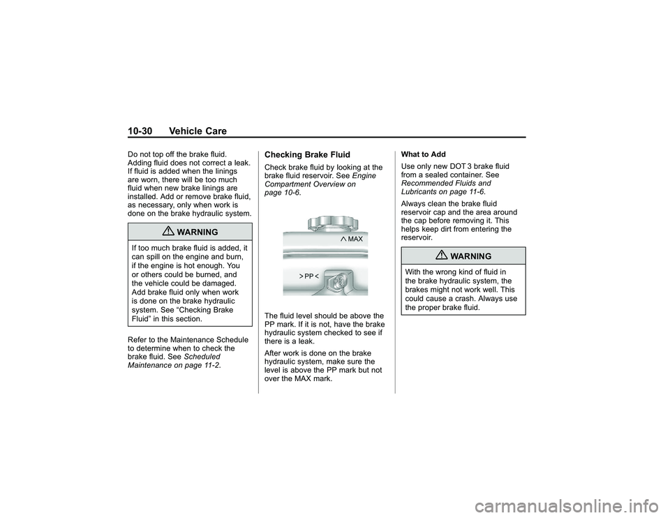 GMC CANYON 2011 Owners Manual Bla ck pla te (3 0,1 )
G M C Can yon Owner M an ual - 2011
1 0-3 0 Veh ic le CareD o not to p off th e bra ke flu id .
A ddin g flu id do es not co rre ct a le ak.
I f flu id is ad ded whe n th e li n GMC CANYON 2011 Owners Manual Bla ck pla te (3 0,1 )
G M C Can yon Owner M an ual - 2011
1 0-3 0 Veh ic le CareD o not to p off th e bra ke flu id .
A ddin g flu id do es not co rre ct a le ak.
I f flu id is ad ded whe n th e li n