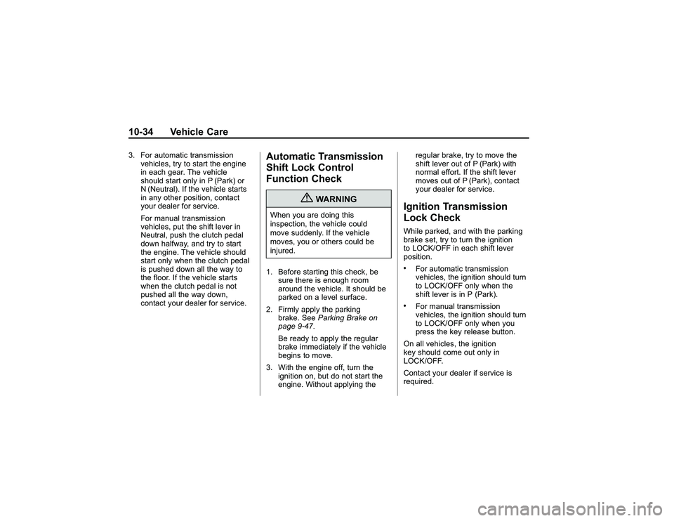 GMC CANYON 2011 Owners Manual Bla ck pla te (3 4,1 )
G M C Can yon Owner M an ual - 2011
1 0-3 4 Veh ic le Care3 . For au to m atic tr a n sm is sio n
v e hic le s, tr y to sta rt th e engin e
i n ea ch gear. T he ve h ic le
s h o GMC CANYON 2011 Owners Manual Bla ck pla te (3 4,1 )
G M C Can yon Owner M an ual - 2011
1 0-3 4 Veh ic le Care3 . For au to m atic tr a n sm is sio n
v e hic le s, tr y to sta rt th e engin e
i n ea ch gear. T he ve h ic le
s h o