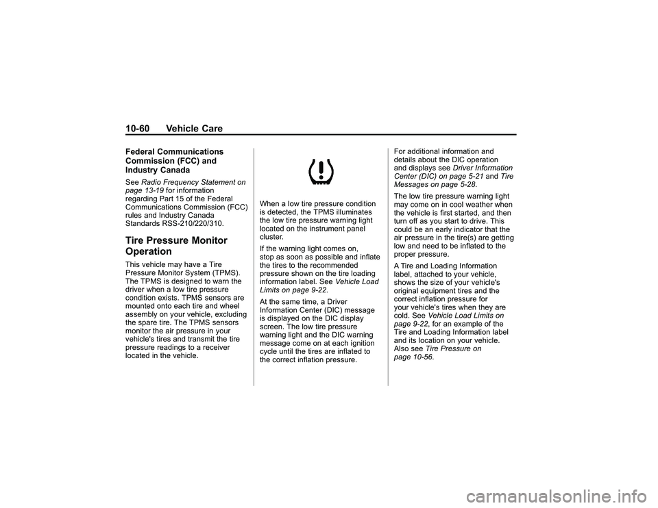 GMC CANYON 2011 Owners Manual Bla ck pla te (6 0,1 )
G M C Can yon Owner M an ual - 2011
1 0-6 0 Veh ic le CareF ed era l C om munic a tio ns
C om mis sio n (F C C)an d
I n dustr y Can ad aS ee Radio Fre que ncy Sta te m ent on
p GMC CANYON 2011 Owners Manual Bla ck pla te (6 0,1 )
G M C Can yon Owner M an ual - 2011
1 0-6 0 Veh ic le CareF ed era l C om munic a tio ns
C om mis sio n (F C C)an d
I n dustr y Can ad aS ee Radio Fre que ncy Sta te m ent on
p