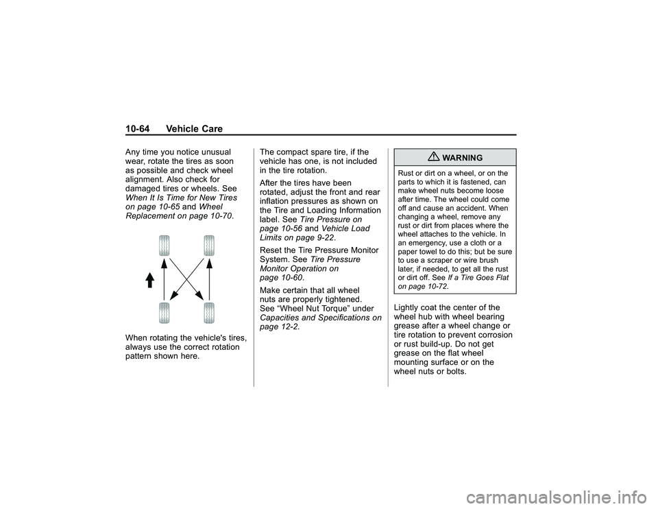 GMC CANYON 2011 Owners Manual Bla ck pla te (6 4,1 )
G M C Can yon Owner M an ual - 2011
1 0-6 4 Veh ic le CareA ny tim e yo u notic e un usu al
w ear, ro ta te th e tir e s as so on
a s possib le and ch e ck wheel
a lig nm ent. A GMC CANYON 2011 Owners Manual Bla ck pla te (6 4,1 )
G M C Can yon Owner M an ual - 2011
1 0-6 4 Veh ic le CareA ny tim e yo u notic e un usu al
w ear, ro ta te th e tir e s as so on
a s possib le and ch e ck wheel
a lig nm ent. A