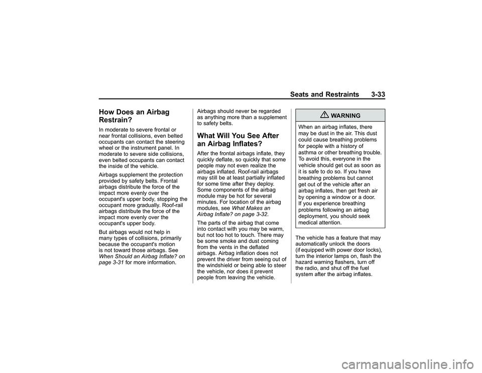 GMC CANYON 2011 Manual PDF Bla ck pla te (3 3,1 )
G M C Can yon Owner M an ual - 2011
S eats an d Restr a in ts 3-3 3
H ow Does an Air b ag
R estr a in ?In mode ra te to se ve re fr o nta lo r
n ear fr o nta lco ll is io ns, ev