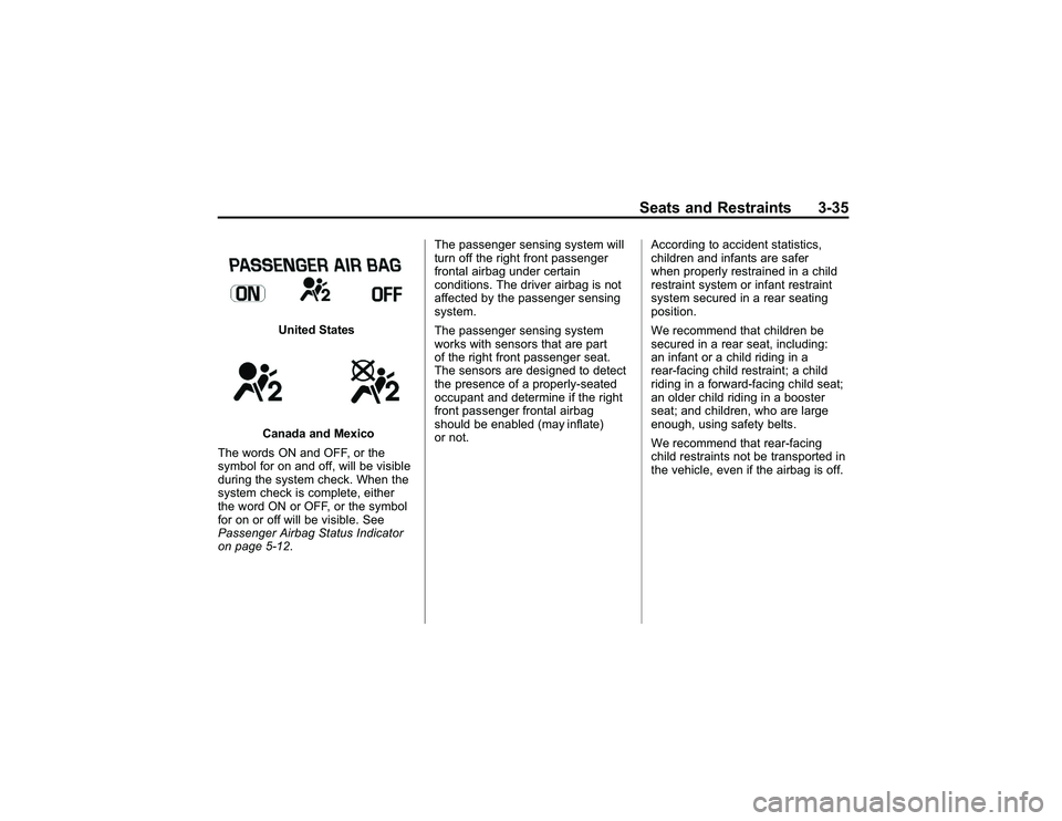 GMC CANYON 2011 Manual PDF Bla ck pla te (3 5,1 )
G M C Can yon Owner M an ual - 2011
S eats an d Restr a in ts 3-3 5
U nit e d Sta te s
C an ad a an d Mexic o
T he word s ON and OFF, or th e
s y m bolfo r on and off , w ill b 