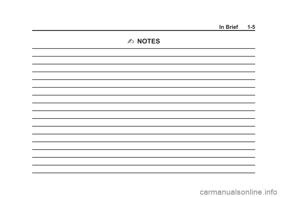 GMC SIERRA 2011 User Guide Black plate (5,1)GMC Sierra Owner Manual - 2011
In Brief 1-5
2NOTES GMC SIERRA 2011 User Guide Black plate (5,1)GMC Sierra Owner Manual - 2011
In Brief 1-5
2NOTES