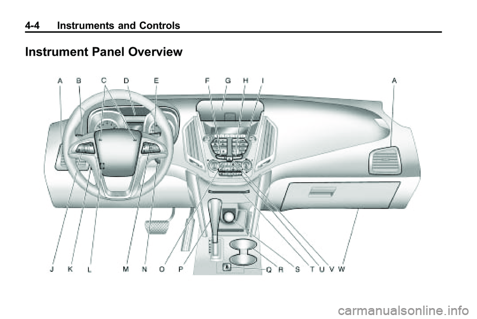 GMC TERRAIN 2010 Owners Manual 4-4 Instruments and Controls
Instrument Panel Overview GMC TERRAIN 2010 Owners Manual 4-4 Instruments and Controls
Instrument Panel Overview