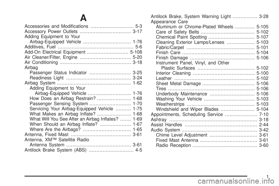 GMC CANYON 2009  Owners Manual A
Accessories and Modi�cations............................ 5-3
Accessory Power Outlets.................................3-17
Adding Equipment to Your
Airbag-Equipped Vehicle............................