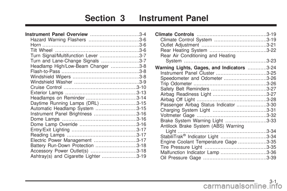 GMC SAVANA 2009  Owners Manual Instrument Panel Overview...............................3-4
Hazard Warning Flashers................................3-6
Horn .............................................................3-6
Tilt Wheel.