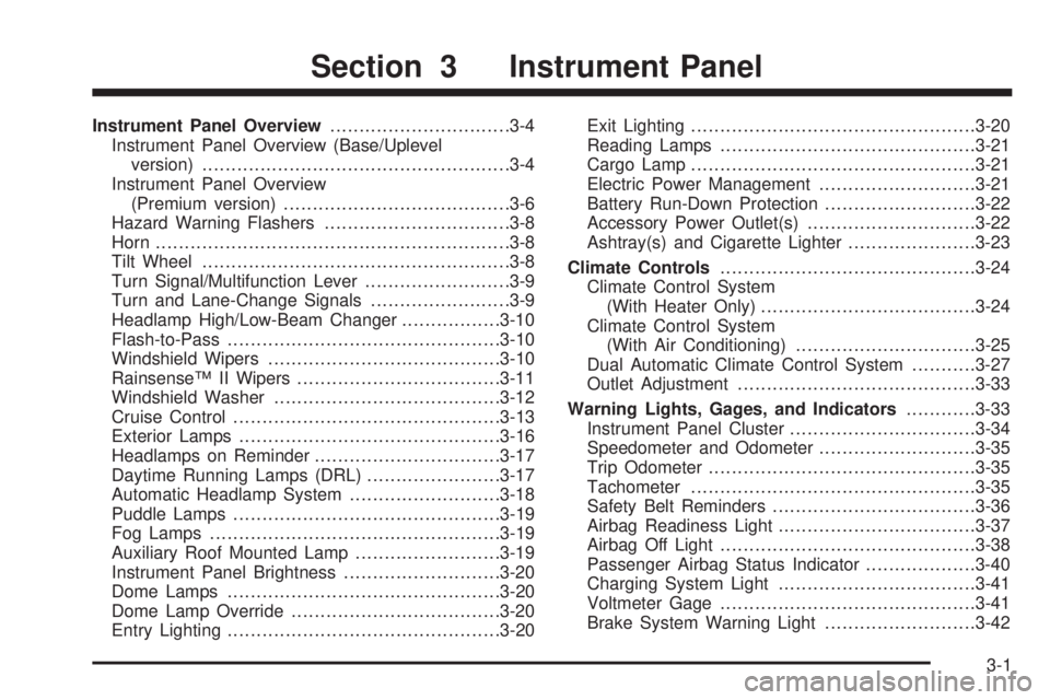 GMC SIERRA 2009 Owners Manual Instrument Panel Overview...............................3-4
Instrument Panel Overview (Base/Uplevel
version).....................................................3-4
Instrument Panel Overview
(Premium GMC SIERRA 2009 Owners Manual Instrument Panel Overview...............................3-4
Instrument Panel Overview (Base/Uplevel
version).....................................................3-4
Instrument Panel Overview
(Premium