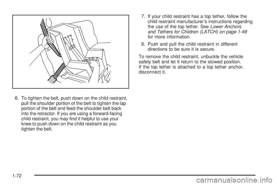 GMC SIERRA 2009 Manual PDF 6. To tighten the belt, push down on the child restraint,
pull the shoulder portion of the belt to tighten the lap
portion of the belt and feed the shoulder belt back
into the retractor. If you are us GMC SIERRA 2009 Manual PDF 6. To tighten the belt, push down on the child restraint,
pull the shoulder portion of the belt to tighten the lap
portion of the belt and feed the shoulder belt back
into the retractor. If you are us
