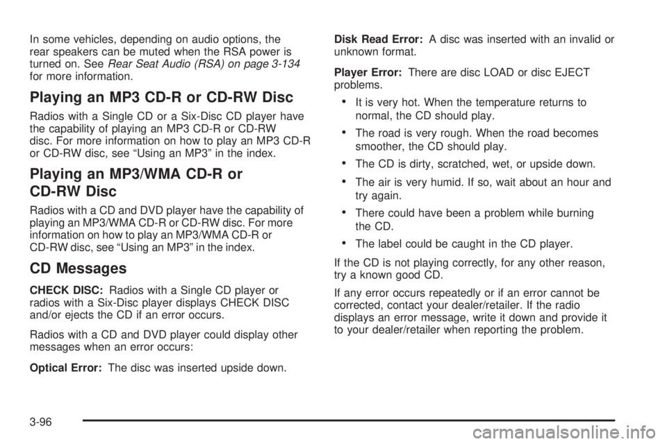 GMC YUKON 2009 Manual PDF In some vehicles, depending on audio options, the
rear speakers can be muted when the RSA power is
turned on. SeeRear Seat Audio (RSA) on page 3-134
for more information.
Playing an MP3 CD-R or CD-RW GMC YUKON 2009 Manual PDF In some vehicles, depending on audio options, the
rear speakers can be muted when the RSA power is
turned on. SeeRear Seat Audio (RSA) on page 3-134
for more information.
Playing an MP3 CD-R or CD-RW