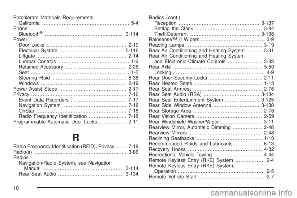 GMC YUKON 2009 Owners Manual Perchlorate Materials Requirements,
California..................................................... 5-4
Phone
Bluetooth
®................................................3-114
Power
Door Locks........ GMC YUKON 2009 Owners Manual Perchlorate Materials Requirements,
California..................................................... 5-4
Phone
Bluetooth
®................................................3-114
Power
Door Locks........