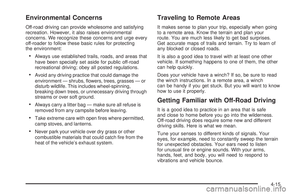 GMC SIERRA 2008 Manual PDF Environmental Concerns
Off-road driving can provide wholesome and satisfying
recreation. However, it also raises environmental
concerns. We recognize these concerns and urge every
off-roader to follow