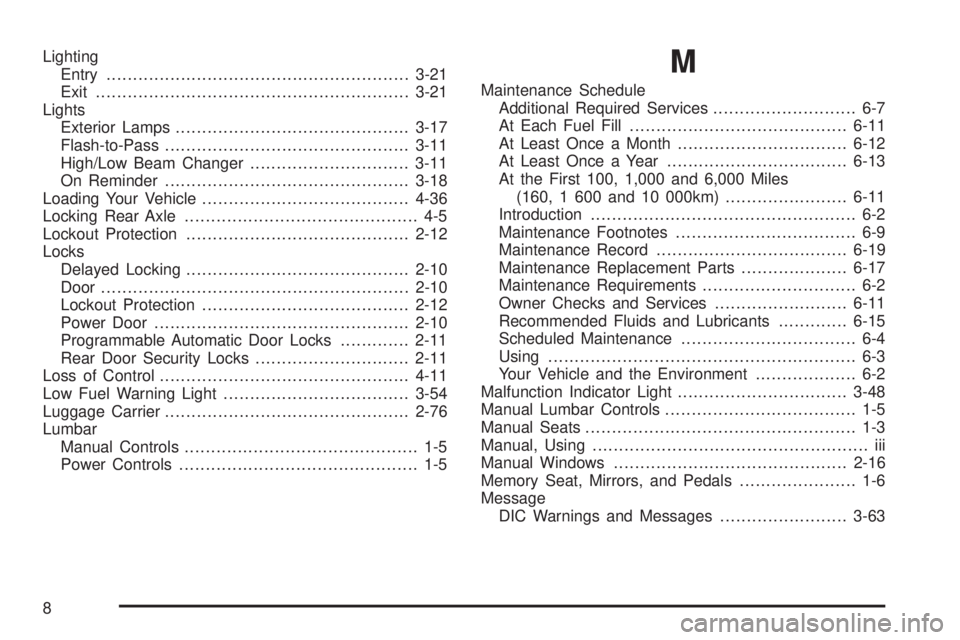 GMC SIERRA 2008  Owners Manual Lighting
Entry.........................................................3-21
Exit...........................................................3-21
Lights
Exterior Lamps...................................