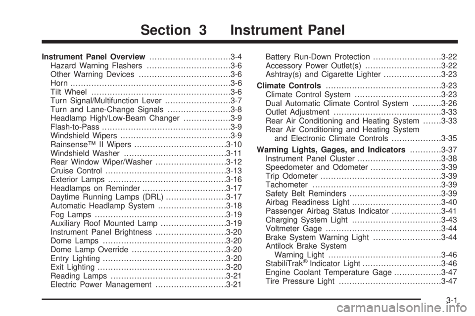 GMC YUKON 2008  Owners Manual Instrument Panel Overview...............................3-4
Hazard Warning Flashers................................3-6
Other Warning Devices...................................3-6
Horn.................