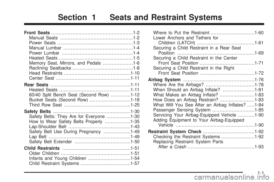 GMC YUKON 2008  Owners Manual Front Seats......................................................1-2
Manual Seats................................................1-2
Power Seats..................................................1-3
Ma