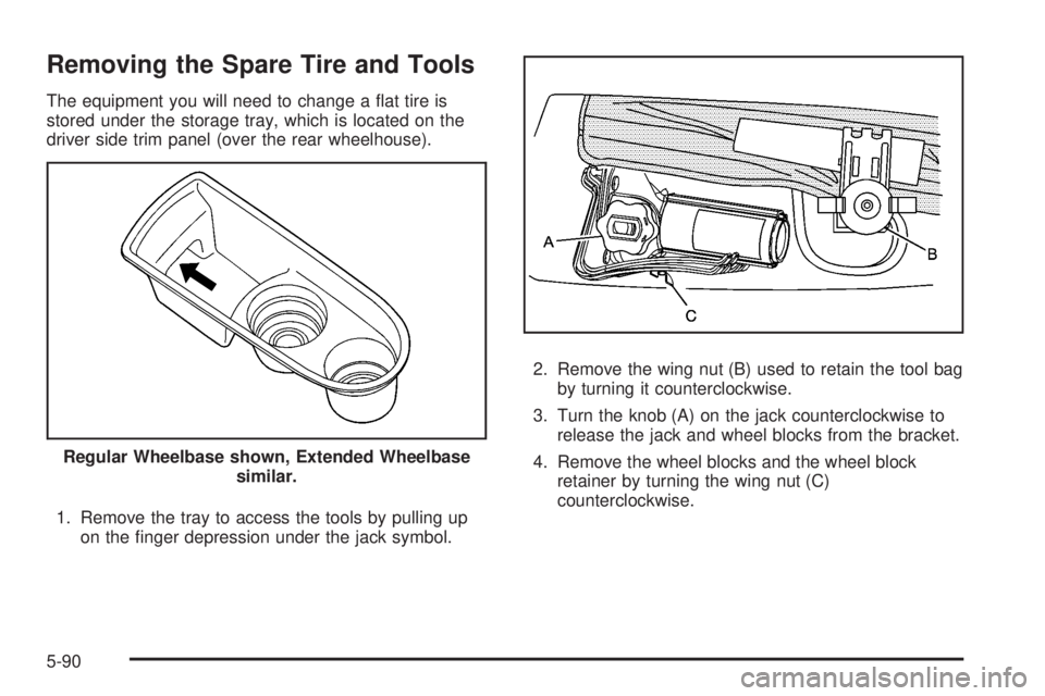 GMC YUKON 2008  Owners Manual Removing the Spare Tire and Tools
The equipment you will need to change a �at tire is
stored under the storage tray, which is located on the
driver side trim panel (over the rear wheelhouse).
1. Remov