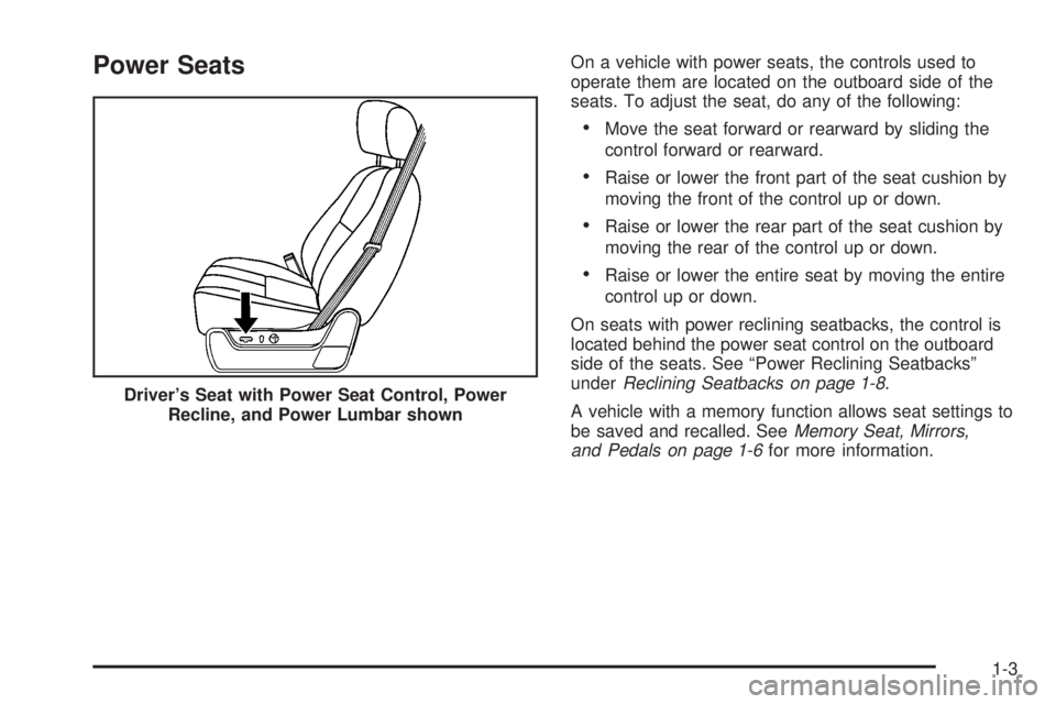 GMC YUKON 2008  Owners Manual Power SeatsOn a vehicle with power seats, the controls used to
operate them are located on the outboard side of the
seats. To adjust the seat, do any of the following:
Move the seat forward or rearwar